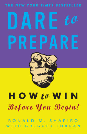 Dare to Prepare Paperback by Ronald M. Shapiro with Gregory Jordan