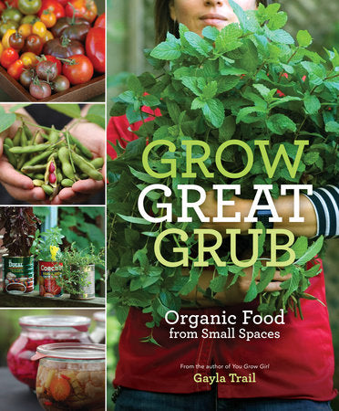 Grow Great Grub Paperback by Gayla Trail
