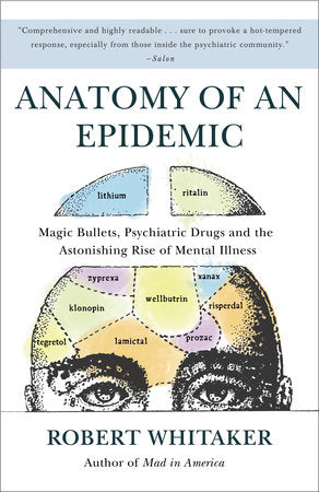 Anatomy of an Epidemic Paperback by Robert Whitaker