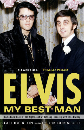 Elvis: My Best Man Paperback by George Klein with Chuck Crisafulli