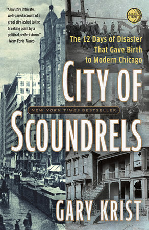City of Scoundrels Paperback by Gary Krist