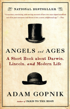 Angels and Ages Paperback by Adam Gopnik
