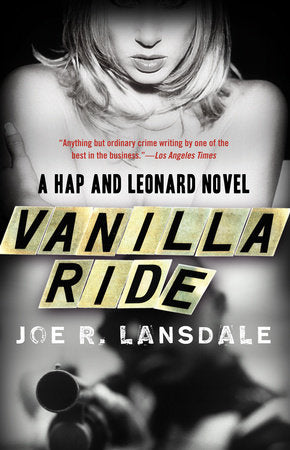 Vanilla Ride Paperback by Joe R. Lansdale