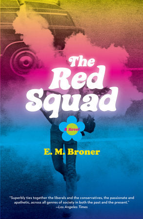 The Red Squad Paperback by E. M. Broner