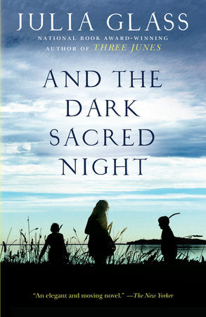 And the Dark Sacred Night Paperback by Julia Glass