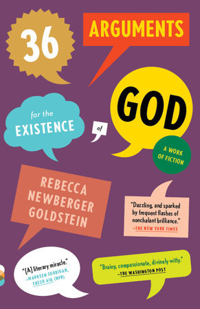 36 Arguments for the Existence of God Paperback by Rebecca Newberger Goldstein