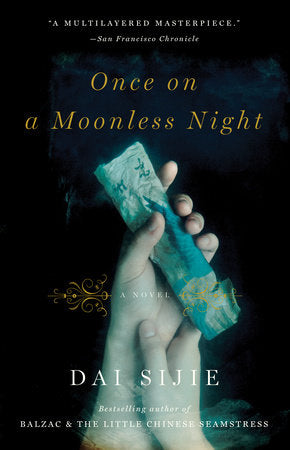 Once on a Moonless Night Paperback by Dai Sijie