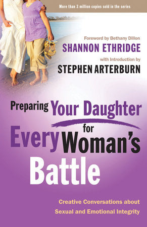 Preparing Your Daughter for Every Woman's Battle Paperback by Shannon Ethridge
