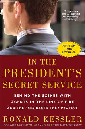 In the President's Secret Service Paperback by Ronald Kessler