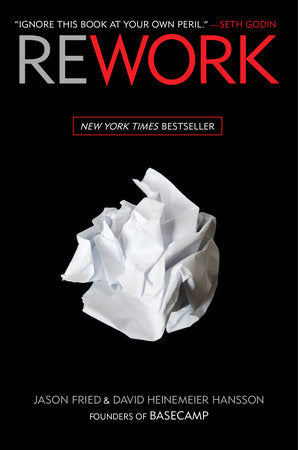 Rework Hardcover by Jason Fried and David Heinemeier Hansson