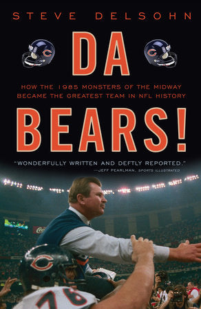 Da Bears! Paperback by Steve Delsohn