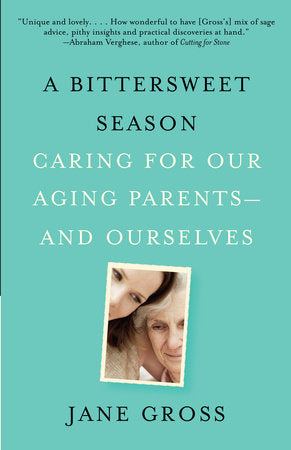 A Bittersweet Season Paperback by Jane Gross