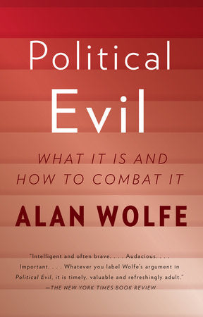 Political Evil Paperback by Alan Wolfe