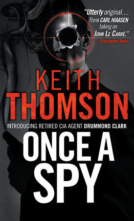 Once A Spy Paperback by Keith Thomson