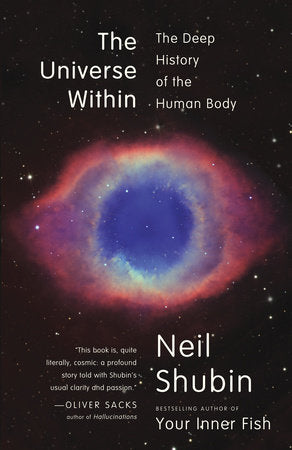 The Universe Within Paperback by Neil Shubin