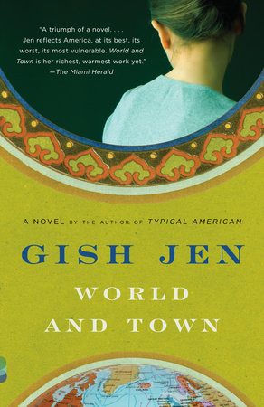 World and Town Paperback by Gish Jen