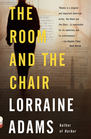 The Room and the Chair Paperback by Lorraine Adams