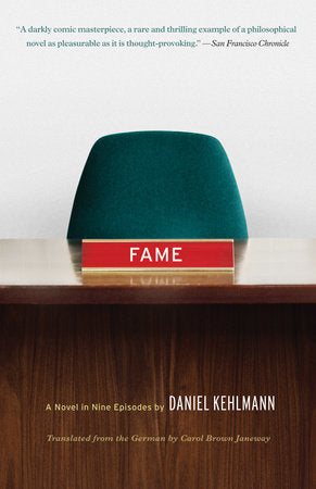 Fame Paperback by Daniel Kehlmann Translated from the German by Carol Brown Janeway