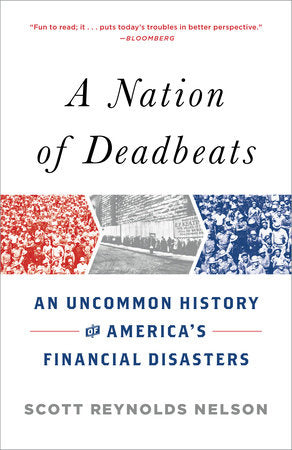 A Nation of Deadbeats Paperback by Scott Reynolds Nelson