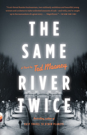The Same River Twice Paperback by Ted Mooney