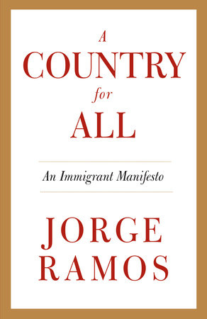 A Country for All Paperback by Jorge Ramos