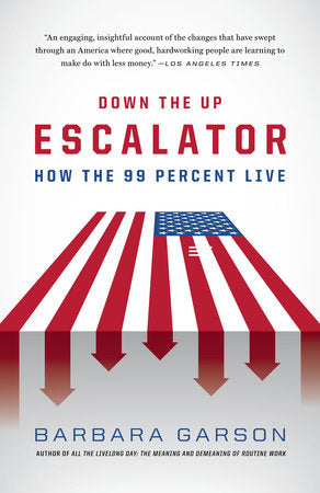 Down the Up Escalator Paperback by Barbara Garson