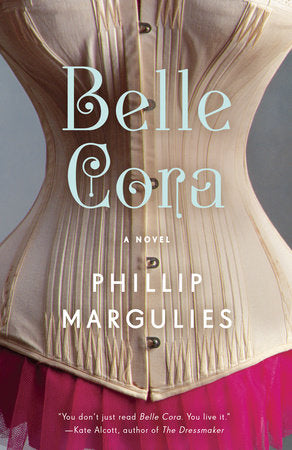 Belle Cora Paperback by Phillip Margulies