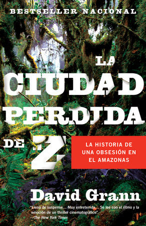 La ciudad perdida de Z / The Lost City of Z Paperback by David Grann