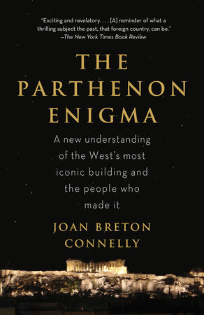 The Parthenon Enigma Paperback by Joan Breton Connelly