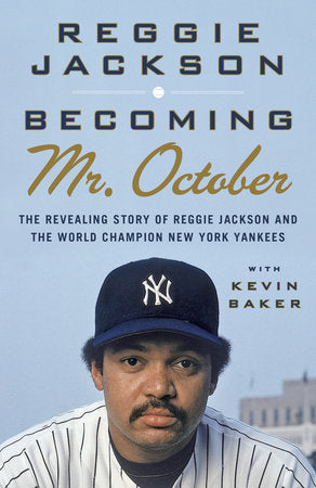 Becoming Mr. October Paperback by Reggie Jackson with Kevin Baker