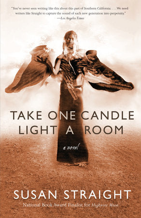 Take One Candle Light a Room Paperback by Susan Straight