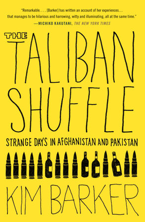 The Taliban Shuffle Paperback by Kim Barker