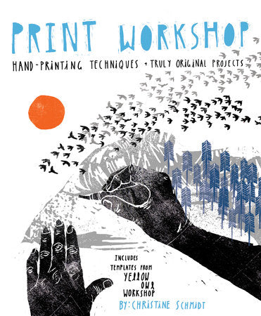 Print Workshop Paperback by Christine Schmidt