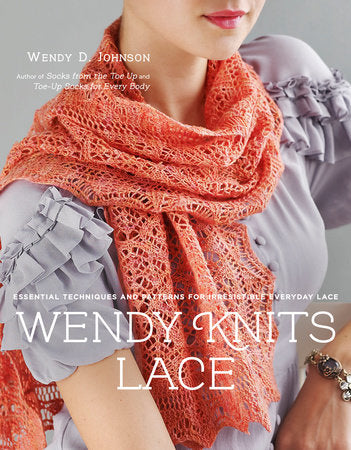 Wendy Knits Lace Paperback by Wendy D. Johnson