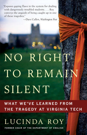 No Right to Remain Silent Paperback by Lucinda Roy