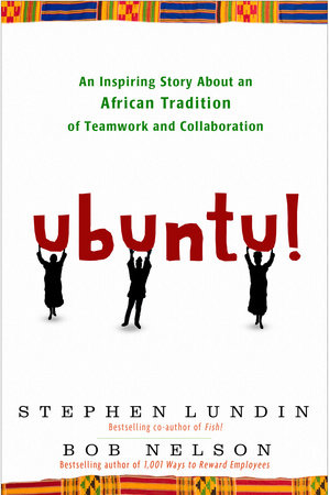 Ubuntu! Hardcover by Bob Nelson and Stephen Lundin