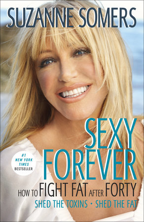 Sexy Forever Paperback by Suzanne Somers