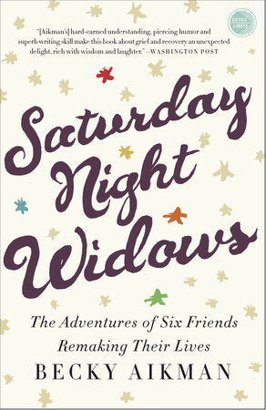Saturday Night Widows Paperback by Becky Aikman