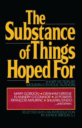 The Substance of Things Hoped For Paperback by John B. Breslin, S.J.
