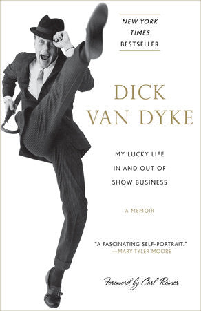 My Lucky Life In and Out of Show Business Paperback by Dick Van Dyke