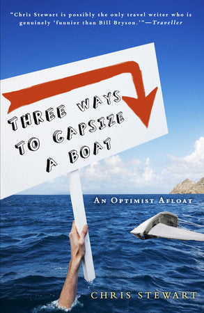 Three Ways to Capsize a Boat Paperback by Chris Stewart