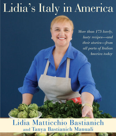 Lidia's Italy in America Hardcover by Lidia Matticchio Bastianich and Tanya Bastianich Manuali