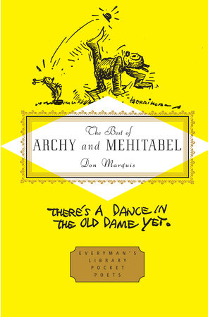 The Best of Archy and Mehitabel Hardcover by Don Marquis; Introduction by E. B. White