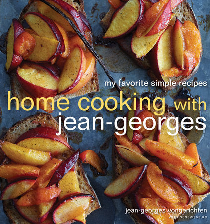Home Cooking with Jean-Georges Hardcover by Jean-Georges Vongerichten with Genevieve Ko
