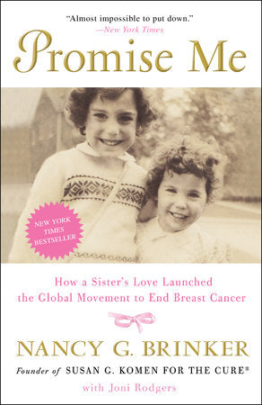 Promise Me Paperback by Nancy G. Brinker with Joni Rodgers