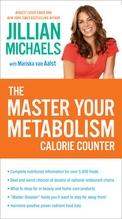 The Master Your Metabolism Calorie Counter Paperback by Jillian Michaels with Mariska Van Aalst