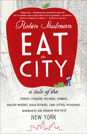 Eat the City Paperback by Robin Shulman