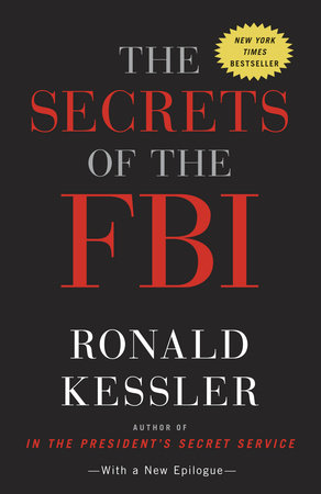 The Secrets of the FBI Paperback by Ronald Kessler