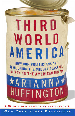 Third World America Paperback by Arianna Huffington