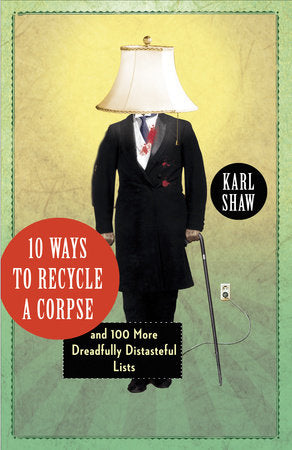 10 Ways to Recycle a Corpse TR by Karl Shaw